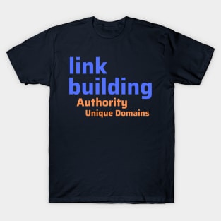 Link Building T-Shirt